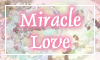 Miracle Love（ミラクルラブ）