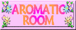 AROMATIC ROOM